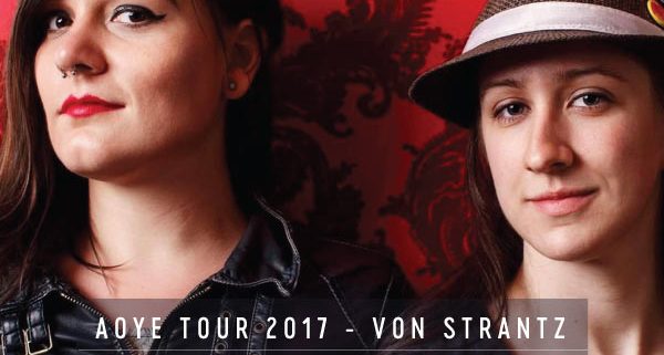 AOYE Tour 2017 / Von Strantz